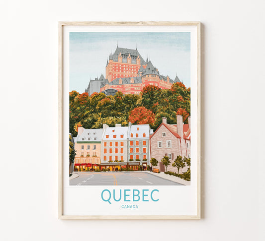 Quebec City Travel Poster – Fairmont le Château Frontenac Wall Art Print